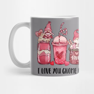 I love you Gnome no matter what Mug